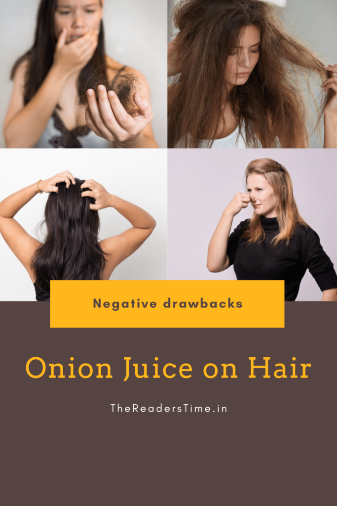 Negative drawbacks of Onion Juice on Hair