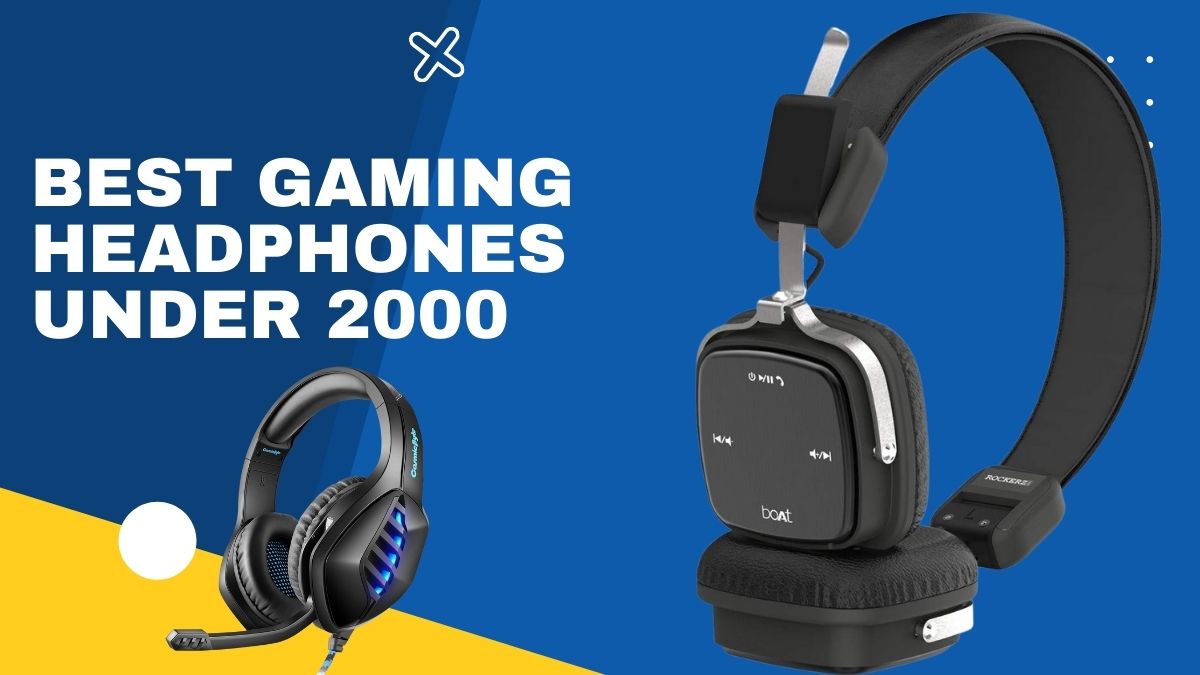 Best gaming headphones under 2000