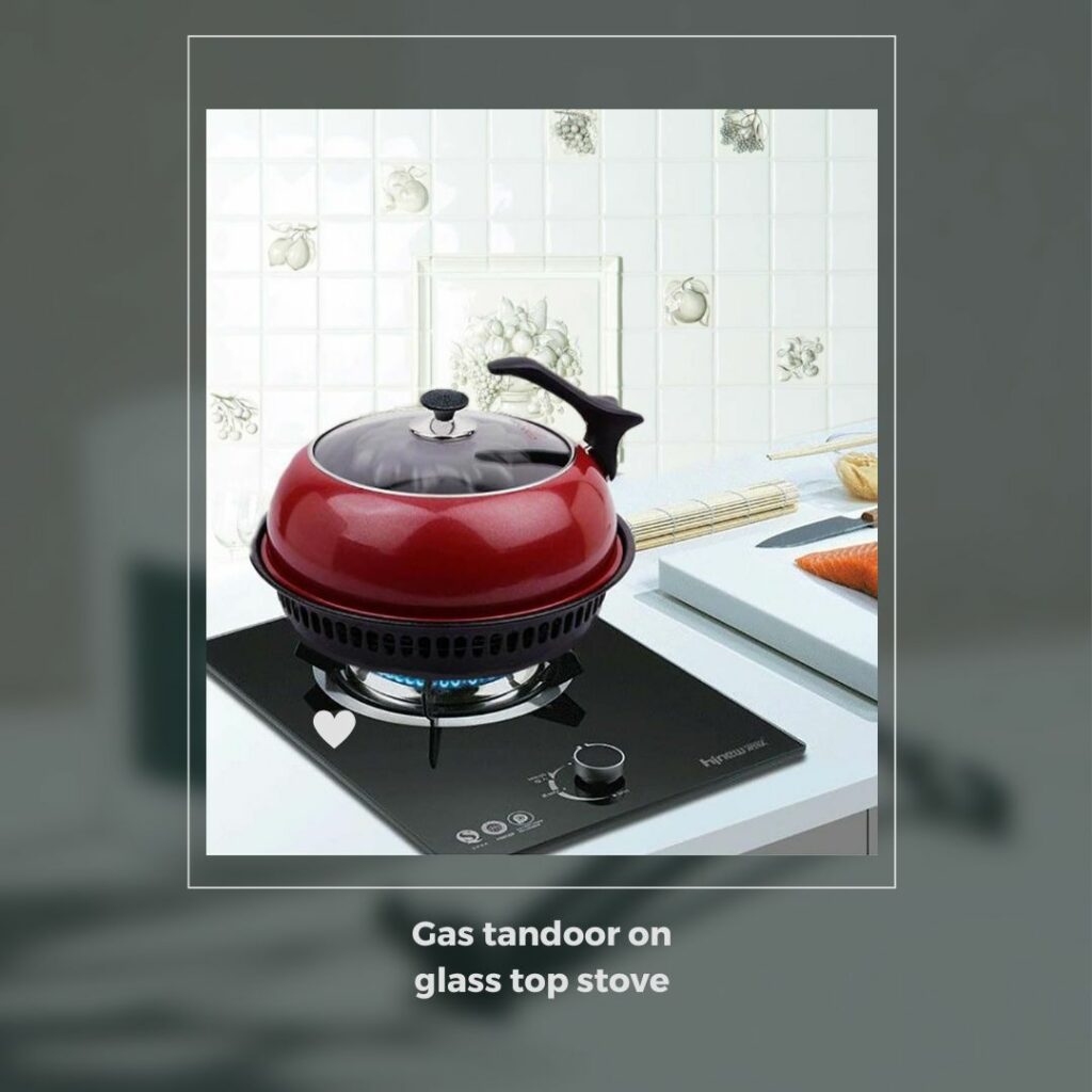 Utilizing a Gas Tandoor on a Glass Top Stove
