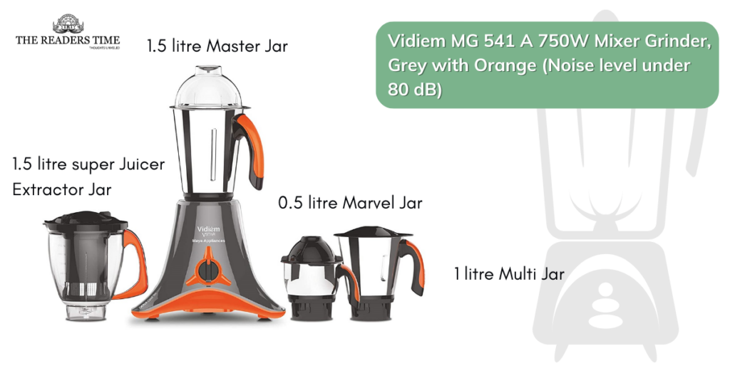Vidiem MG 541 A 750W Mixer Grinder, Grey with Orange (Noise level under 80 dB) specification