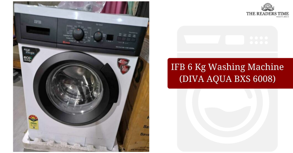 IFB 6 Kg Washing Machine (DIVA AQUA BXS 6008) first hand review 