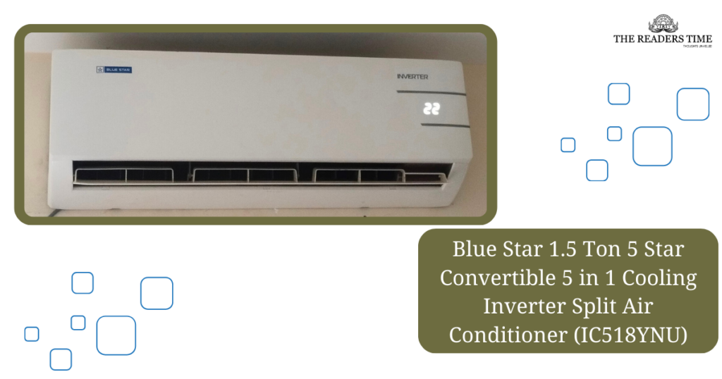 Blue Star 1.5 Ton 5 Star Convertible 5 in 1 Cooling Inverter Split Air Conditioner (IC518YNU) Best 1.5 Ton Split AC 5 Star Copper condenser in India
